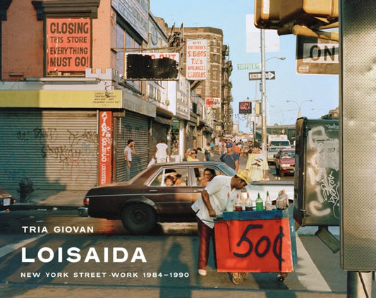 Loisaida: New York Street Work 1984-1990