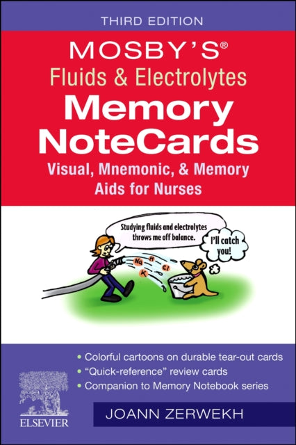 Mosby's (R) Fluids & Electrolytes Memory NoteCards: Visual, Mnemonic, and Memory Aids for Nurses