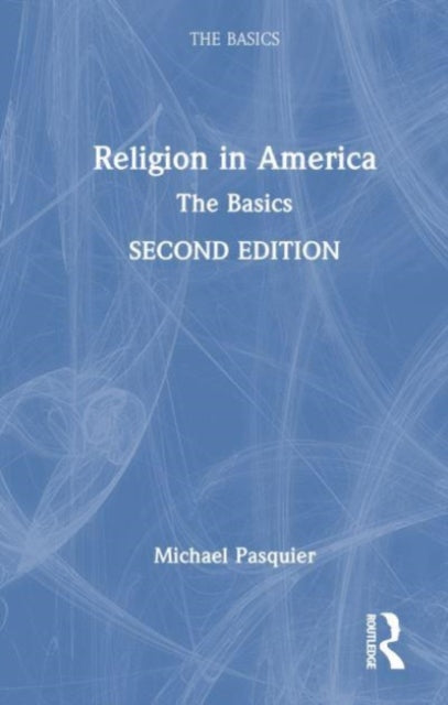 Religion in America: The Basics