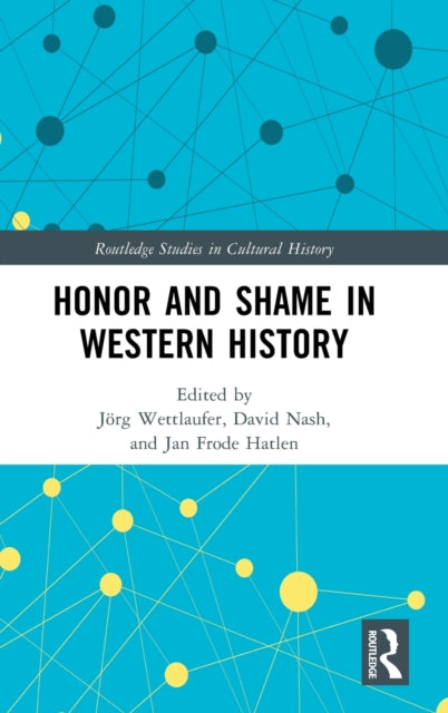 Honor and Shame in Western History