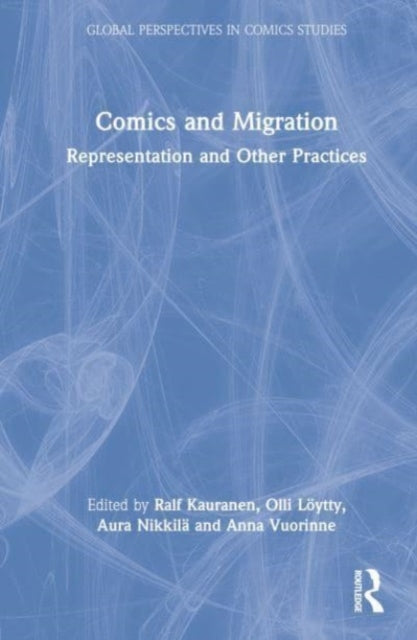 Comics and Migration: Representation and Other Practices