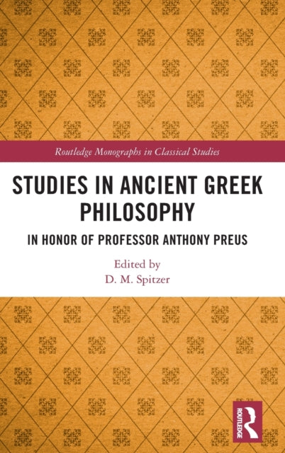 Studies in Ancient Greek Philosophy: In Honor of Professor Anthony Preus
