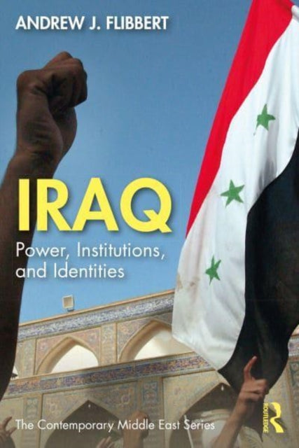 Iraq: Power, Institutions, and Identities