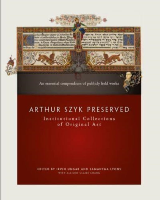 Arthur Szyk Preserved: Institutional Collections of Original Art