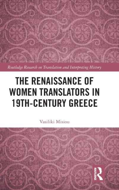 The Renaissance of Women Translators in 19th-Century Greece