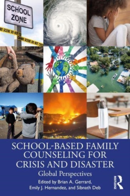 School-Based Family Counseling for Crisis and Disaster: Global Perspectives