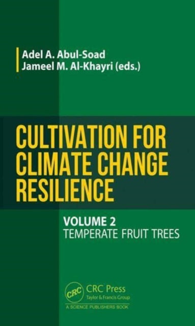 Cultivation for Climate Change Resilience, Volume 2: Temperate Fruit Trees