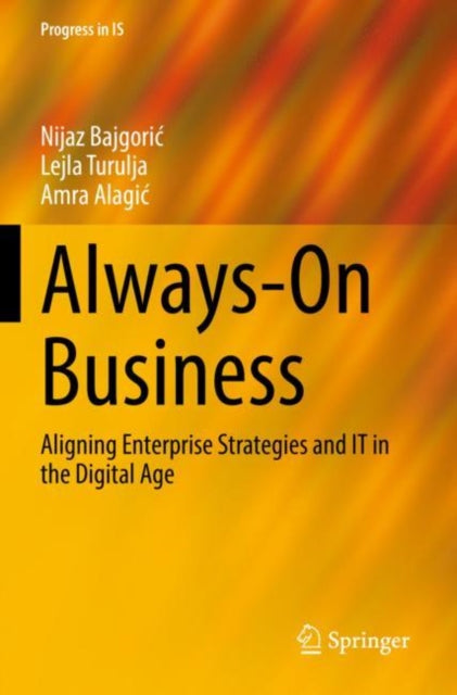 Always-On Business: Aligning Enterprise Strategies and IT in the Digital Age