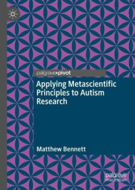 Applying Metascientific Principles to Autism Research