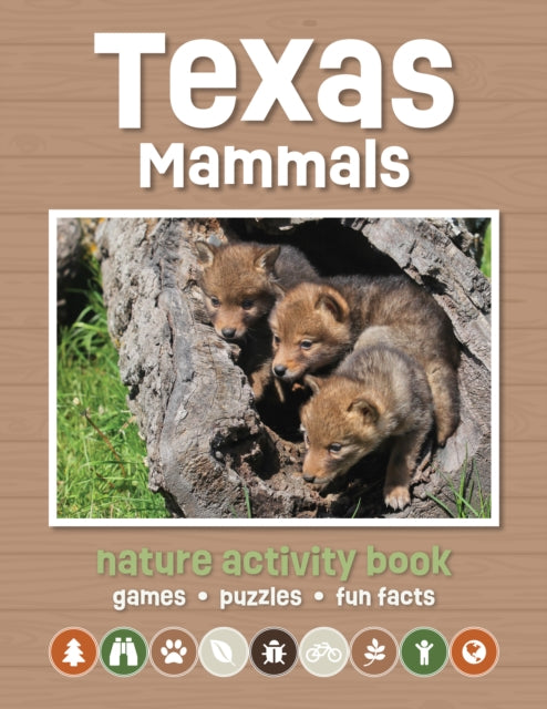 Texas Mammals Nature Activity Book: Games & Activities for Young Nature Enthusiasts