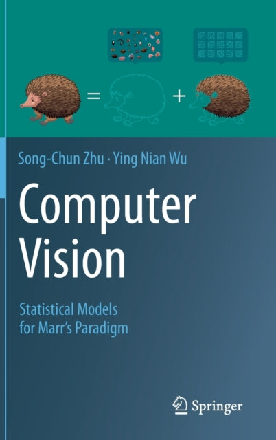 Computer Vision: Statistical Models for Marr's Paradigm