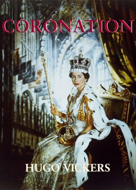 Coronation: The Crowning of Elizabeth II