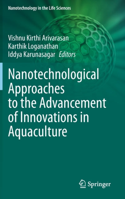 Nanotechnological Approaches to the Advancement of Innovations in Aquaculture