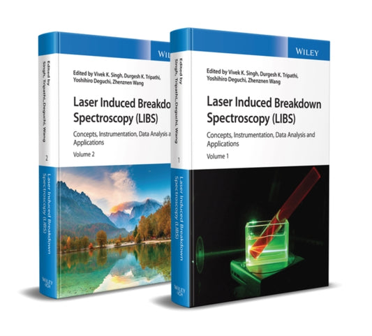 Laser Induced Breakdown Spectroscopy (LIBS) - Concepts, Instrumentation, Data Analysis and Applications 2V Set