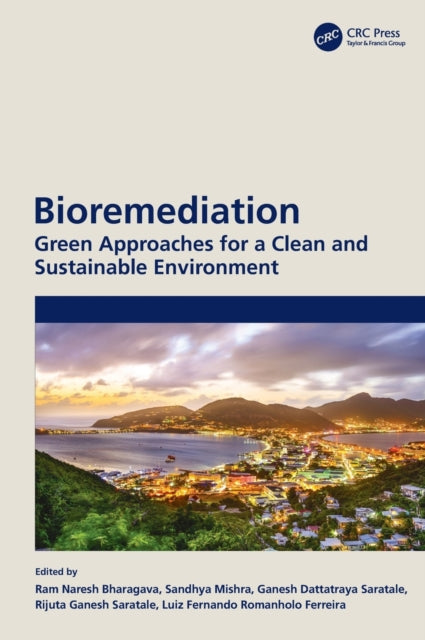 Bioremediation: Green Approaches for a Clean and Sustainable Environment