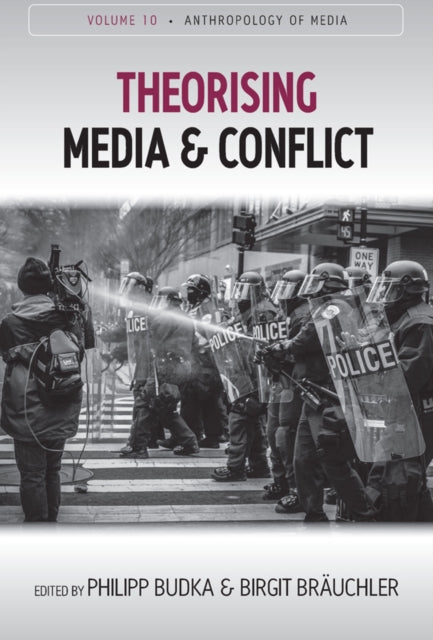 Theorising Media and Conflict