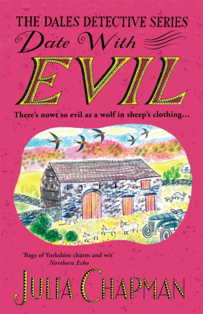 Date with Evil: A delightfully witty and charming mystery set in the Yorkshire Dales