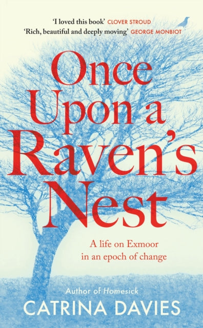 Once Upon a Raven's Nest: a life on Exmoor in an epoch of change