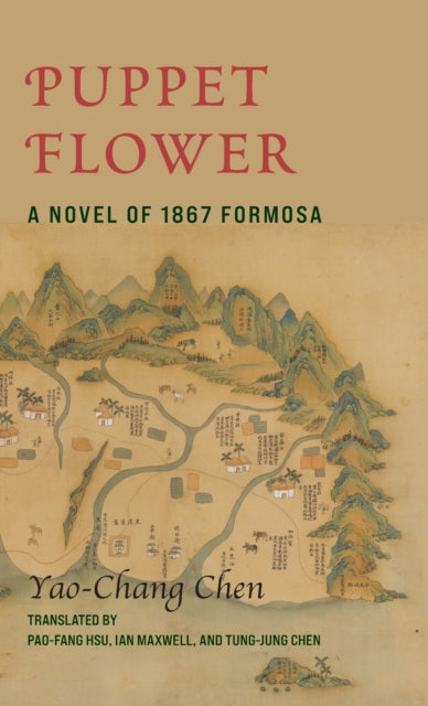 Puppet Flower: A Novel of 1867 Formosa