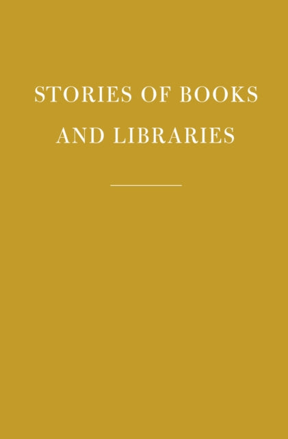 Stories of Books and Libraries