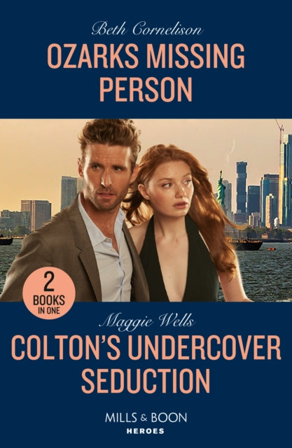 Ozarks Missing Person / Colton's Undercover Seduction: Ozarks Missing Person (Arkansas Special Agents) / Colton's Undercover Seduction (the Coltons of New York)