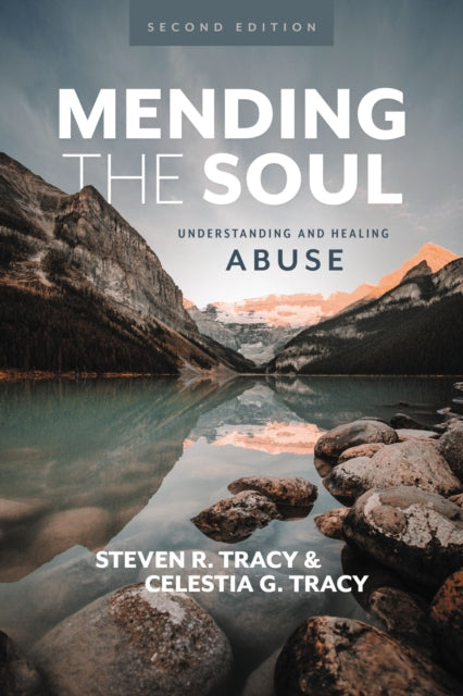 Mending the Soul, Second Edition: Understanding and Healing Abuse