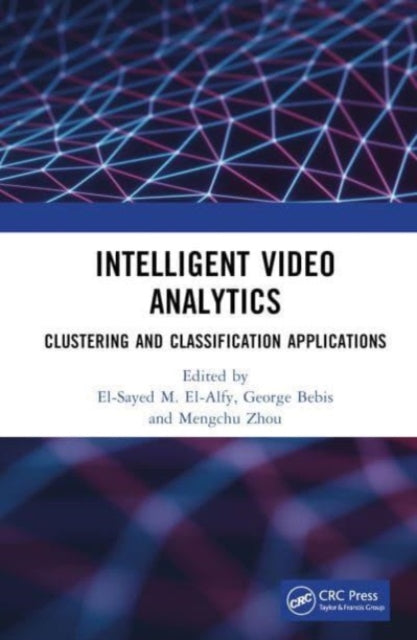 Intelligent Image and Video Analytics: Clustering and Classification Applications