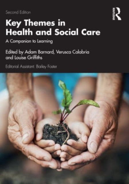 Key Themes in Health and Social Care: A Companion to Learning