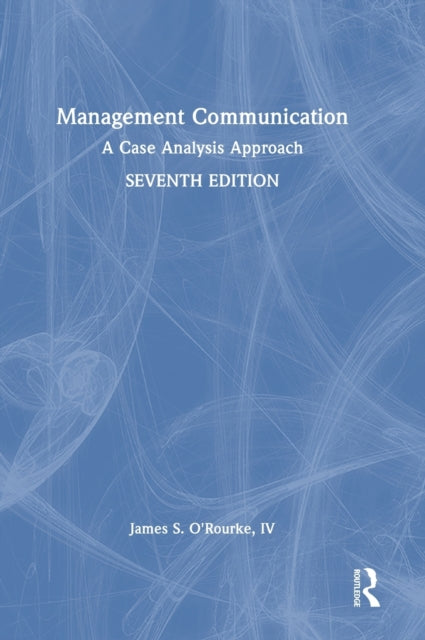 Management Communication: A Case Analysis Approach
