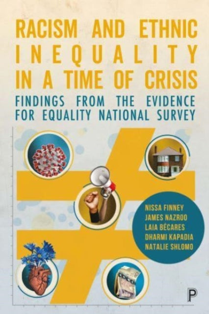 Racism and Ethnic Inequality in a Time of Crisis: Findings from the Evidence for Equality National Survey