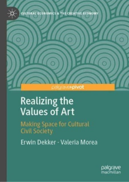 Realizing the Values of Art: Making Space for Cultural Civil Society
