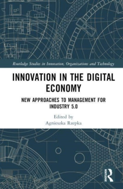 Innovation in the Digital Economy: New Approaches to Management for Industry 5.0