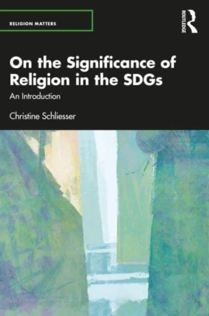 On the Significance of Religion for the SDGs: An Introduction