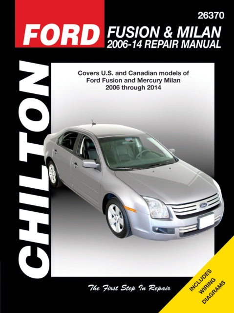 Ford Fusion & Mercury Milan (Chilton): 2006-14