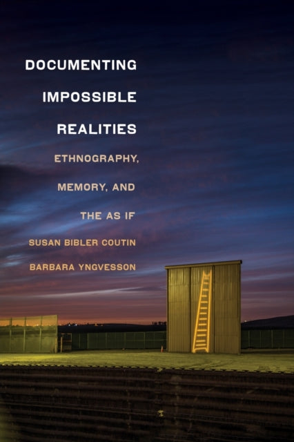 Documenting Impossible Realities: Ethnography, Memory, and the As If