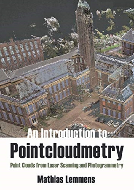 Introduction to Pointcloudmetry: Point Clouds from Laser Scanning and Photogrammetry