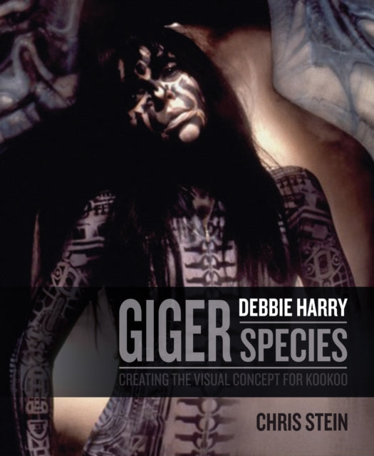 H.R. Giger: Debbie Harry Metamorphosis: Creating the Visual Concept for KooKoo