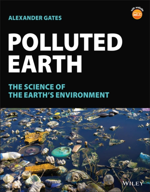 Polluted Earth - The Science of the Earth's Environment