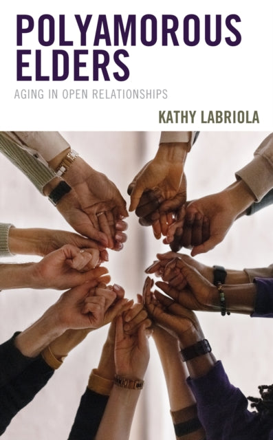 Polyamorous Elders: Aging in Open Relationships