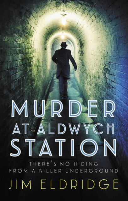 Murder at Aldwych Station: The heart-pounding wartime mystery series