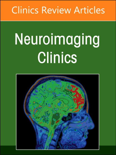 MRI and Traumatic Brain Injury, An Issue of Neuroimaging Clinics of North America