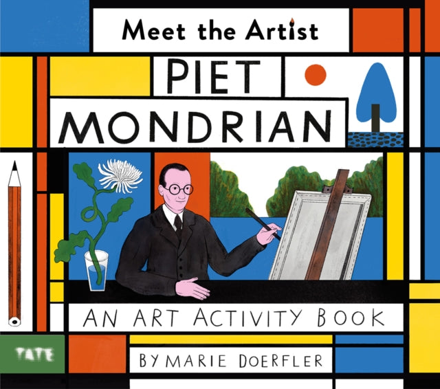 Meet the Artist: Piet Mondrian: An Art Activity Book