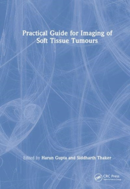 Practical Guide for Imaging of Soft Tissue Tumours