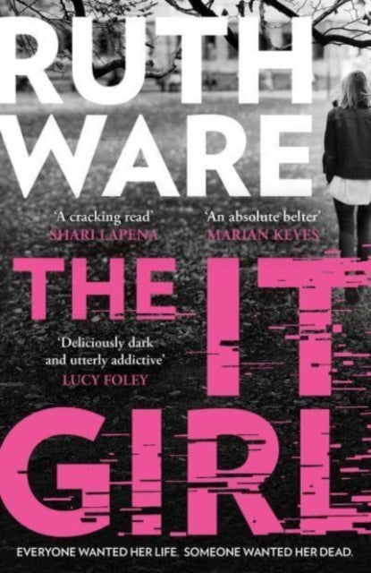 The It Girl: The deliciously dark new thriller from the global bestseller