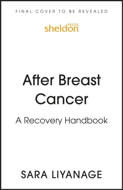 After Breast Cancer: A Recovery Handbook