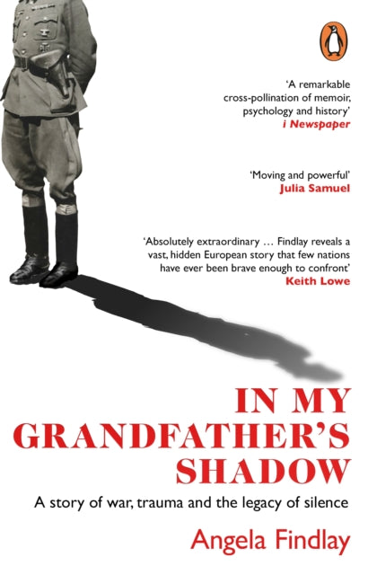 In My Grandfather's Shadow: A story of war, trauma and the legacy of silence