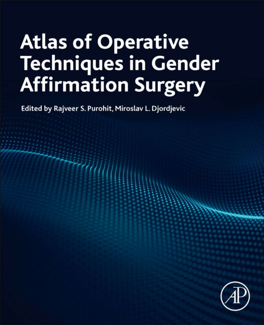 Atlas of Operative Techniques in Gender Affirmation Surgery