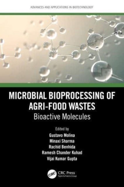 Microbial Bioprocessing of Agri-food Wastes: Bioactive Molecules