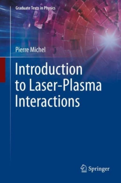Introduction to Laser-Plasma Interactions