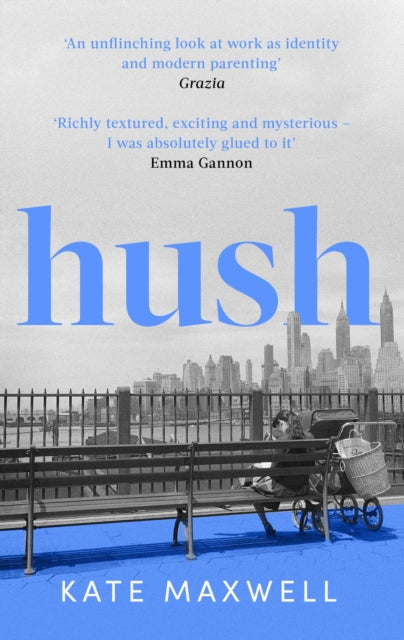 Hush: 'Shows the push and pull of motherhood...I was absolutely glued to it' Emma Gannon